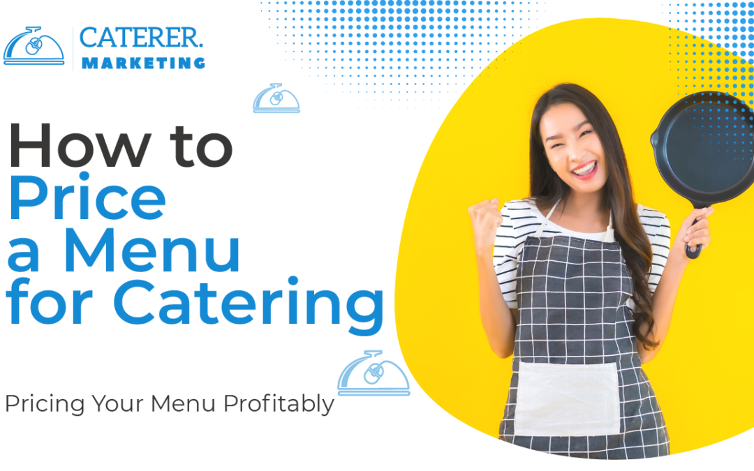 How to Price A Menu For Catering